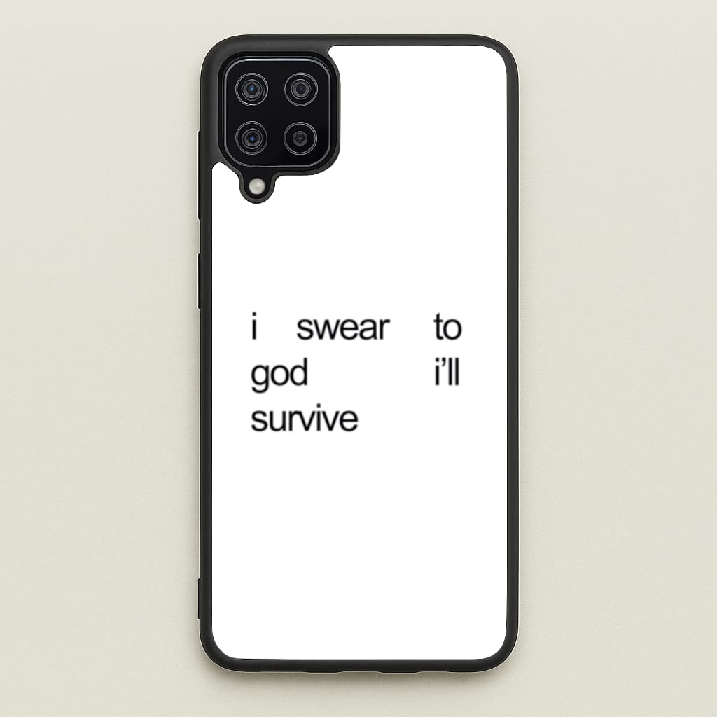I Swear To God I'll Survive - Lewis Capaldi Phone Case for Galaxy A12