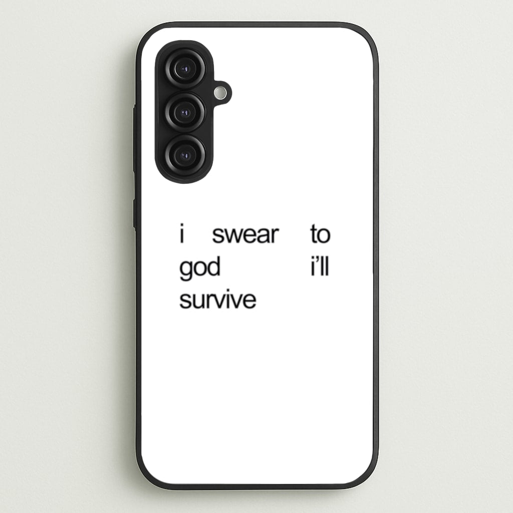 I Swear To God I'll Survive - Lewis Capaldi Phone Case for Galaxy S23FE