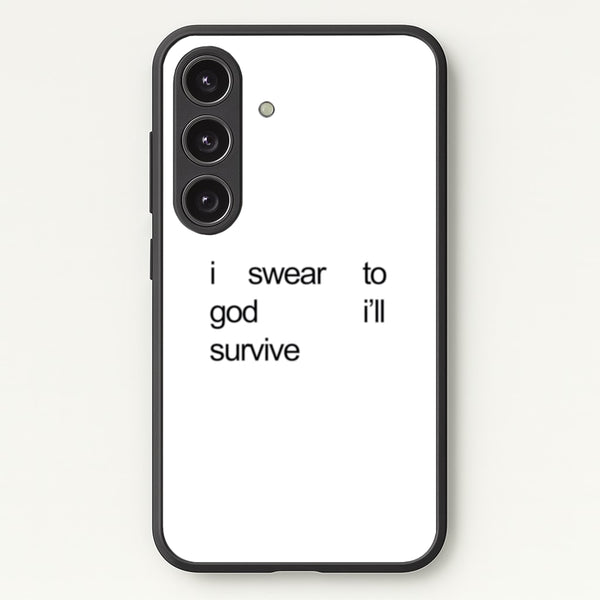 I Swear To God I'll Survive - Lewis Capaldi Phone Case for Galaxy S25 Plus