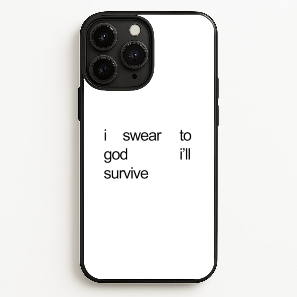 I Swear To God I'll Survive - Lewis Capaldi Phone Case for iPhone 11 Pro Max