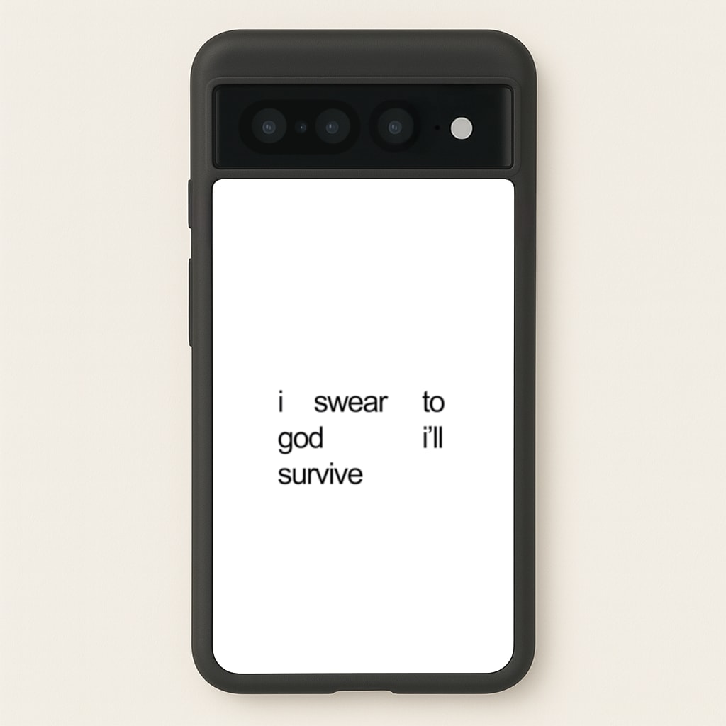 I Swear To God I'll Survive - Lewis Capaldi Phone Case for Google Pixel 7 Pro