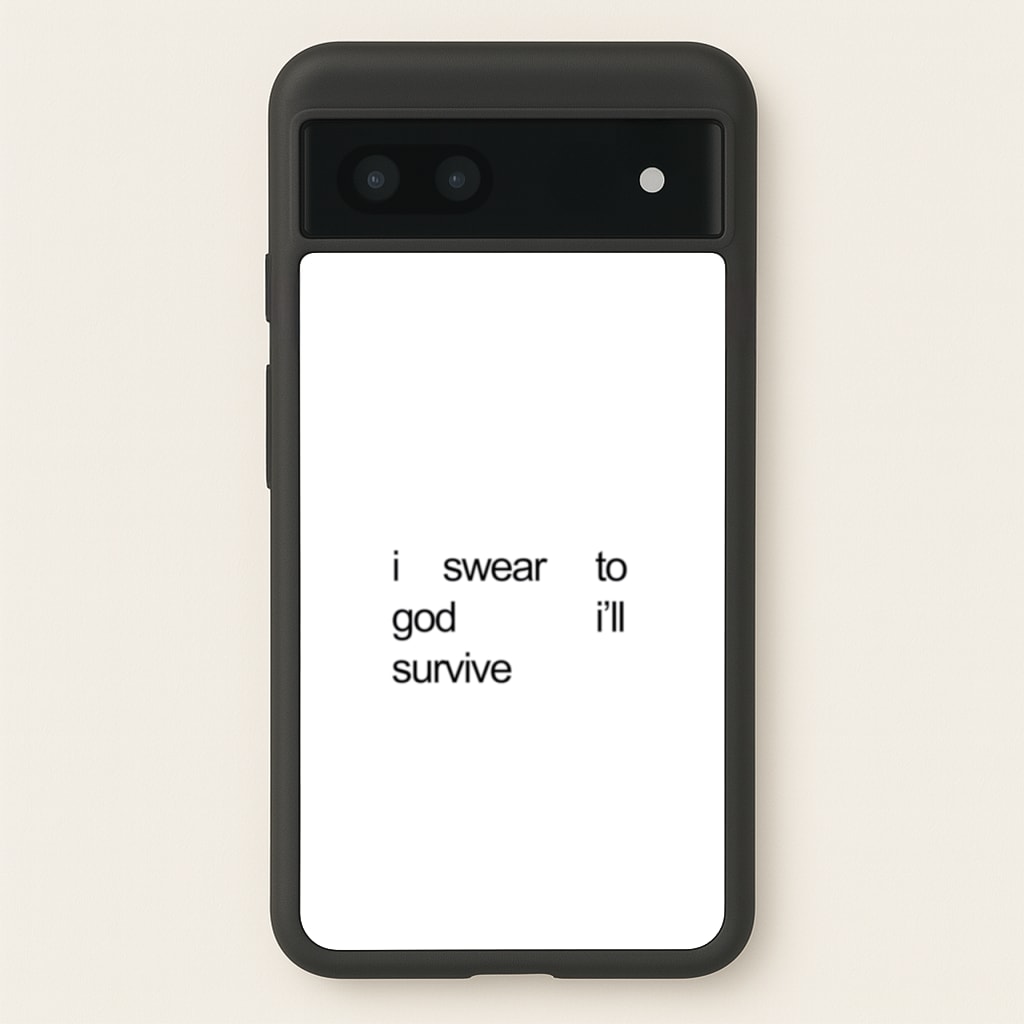 I Swear To God I'll Survive - Lewis Capaldi Phone Case for Google Pixel 6a