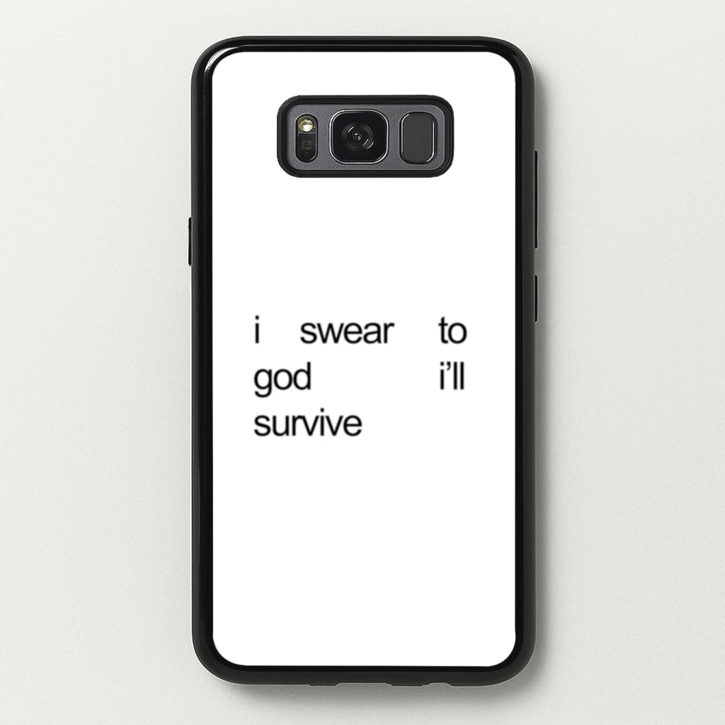 I Swear To God I'll Survive - Lewis Capaldi Phone Case for Galaxy S8 Plus