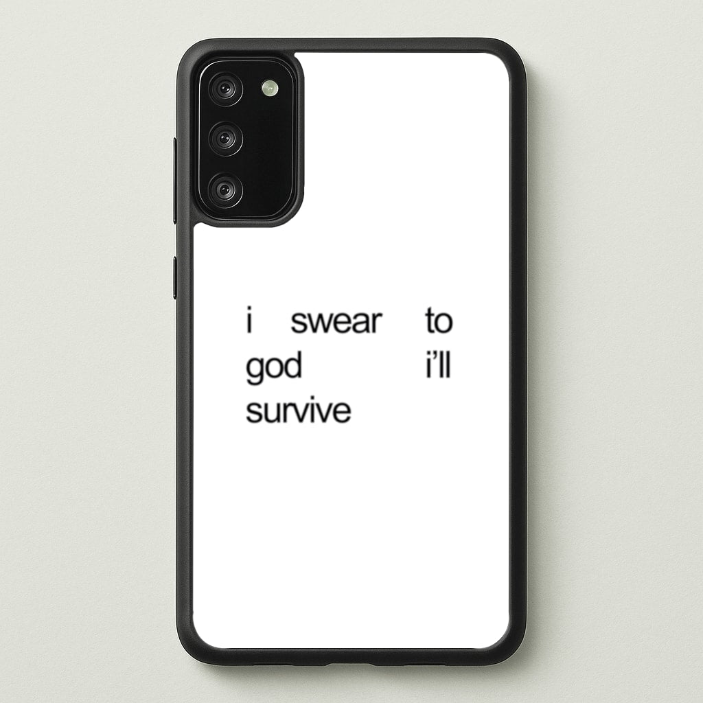 I Swear To God I'll Survive - Lewis Capaldi Phone Case for Galaxy A41