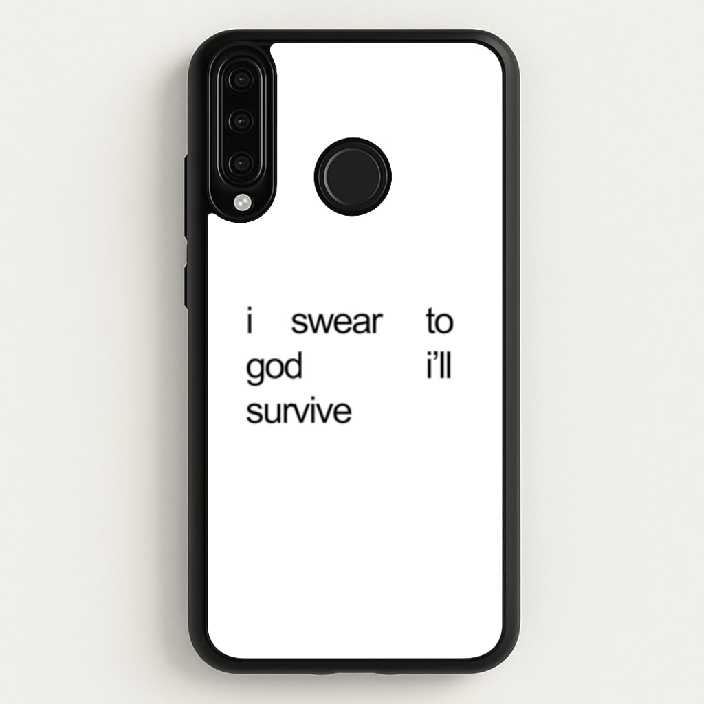 I Swear To God I'll Survive - Lewis Capaldi Phone Case for Huawei P30 Lite