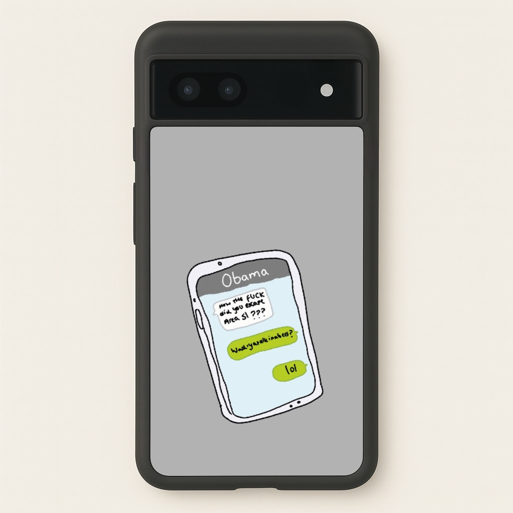 Messaging Obama - Big Lez Phone Case for Google Pixel 7a