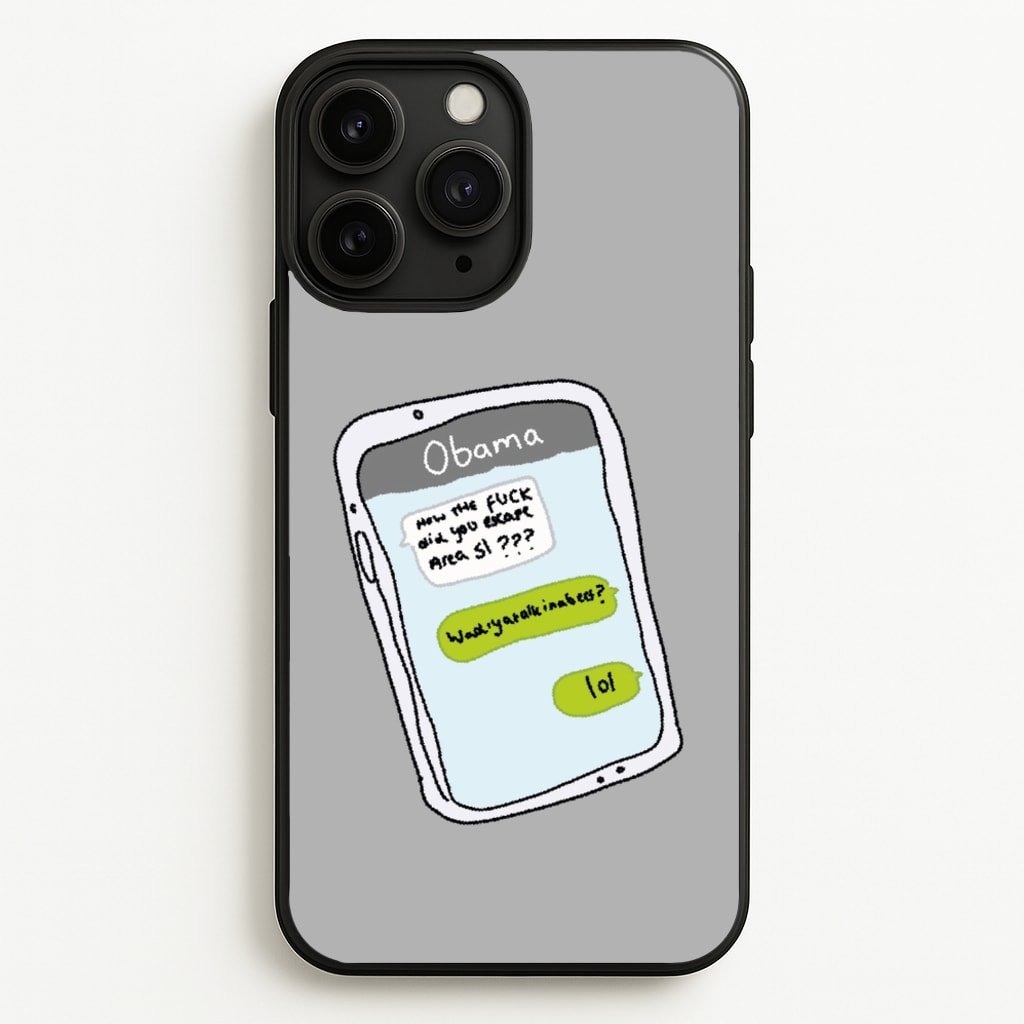 Messaging Obama - Big Lez Phone Case for iPhone 11 Pro