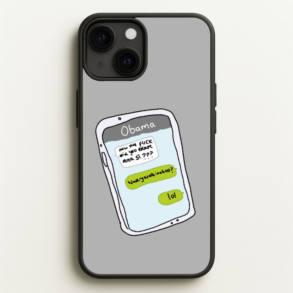 Messaging Obama - Big Lez Phone Case for iPhone 13