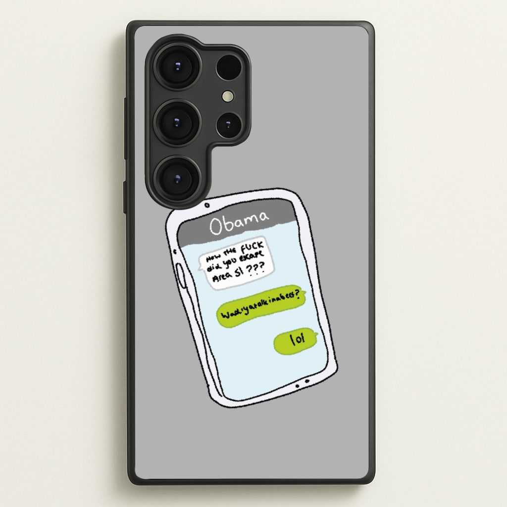 Messaging Obama - Big Lez Phone Case for Galaxy S25 Ultra