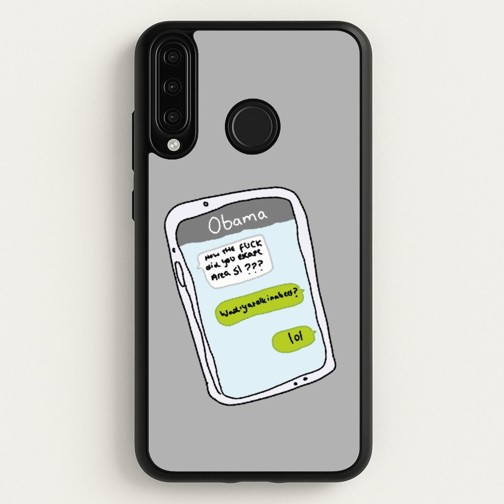 Messaging Obama - Big Lez Phone Case for Huawei P30 Lite