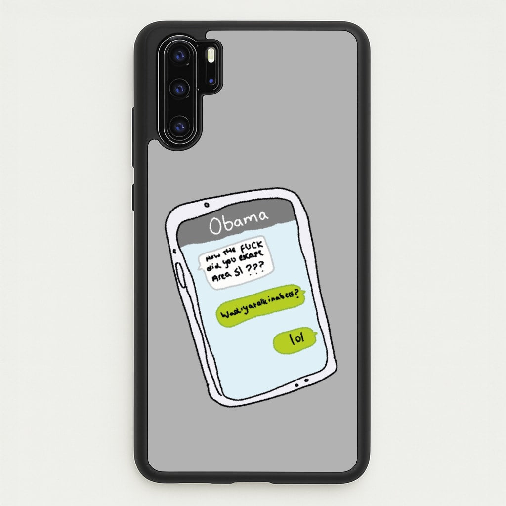 Messaging Obama - Big Lez Phone Case for Huawei P30 Pro