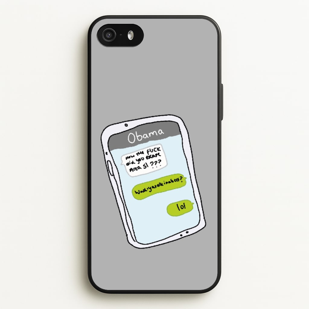 Messaging Obama - Big Lez Phone Case for iPhone 5 / 5s / SE 2016
