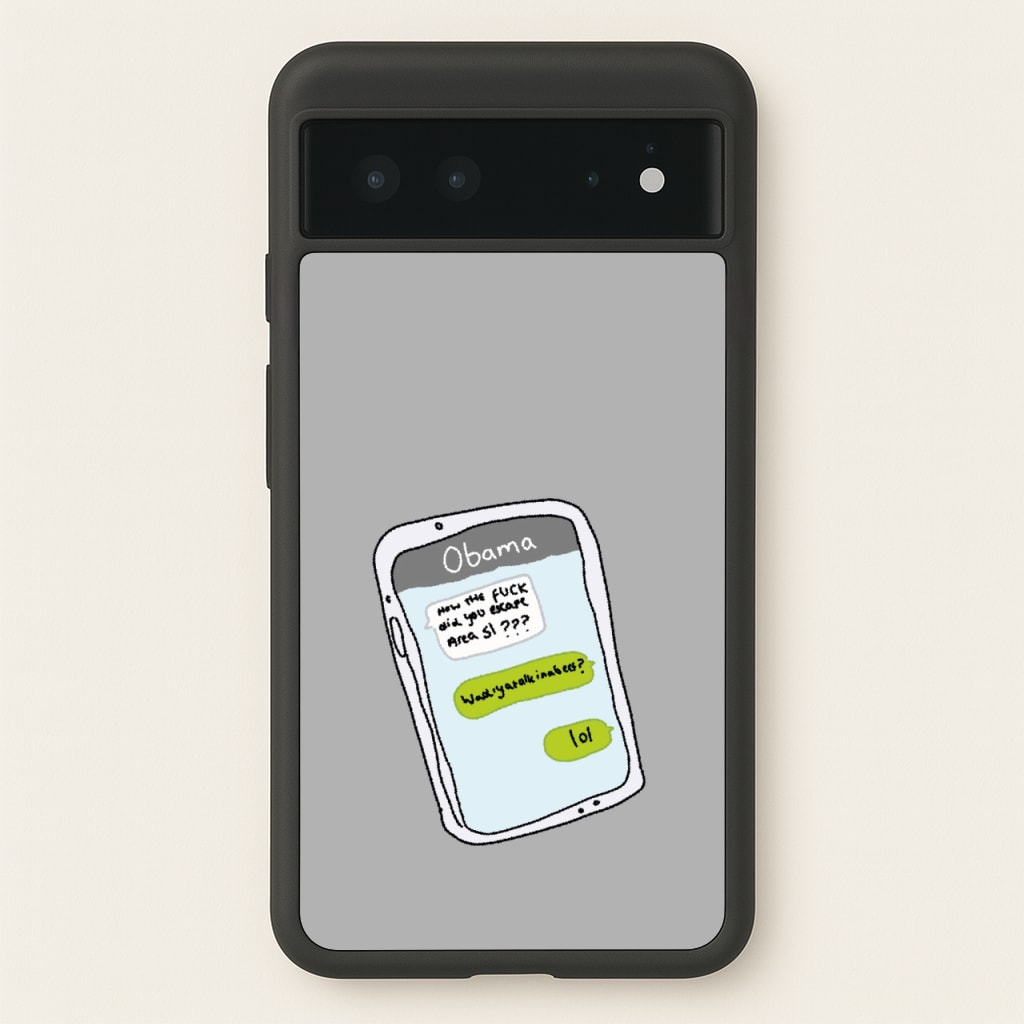 Messaging Obama - Big Lez Phone Case for Google Pixel 6