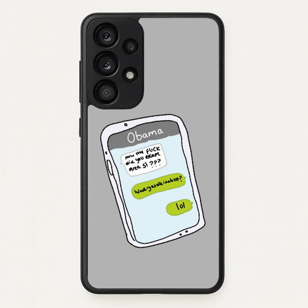 Messaging Obama - Big Lez Phone Case for Galaxy A53