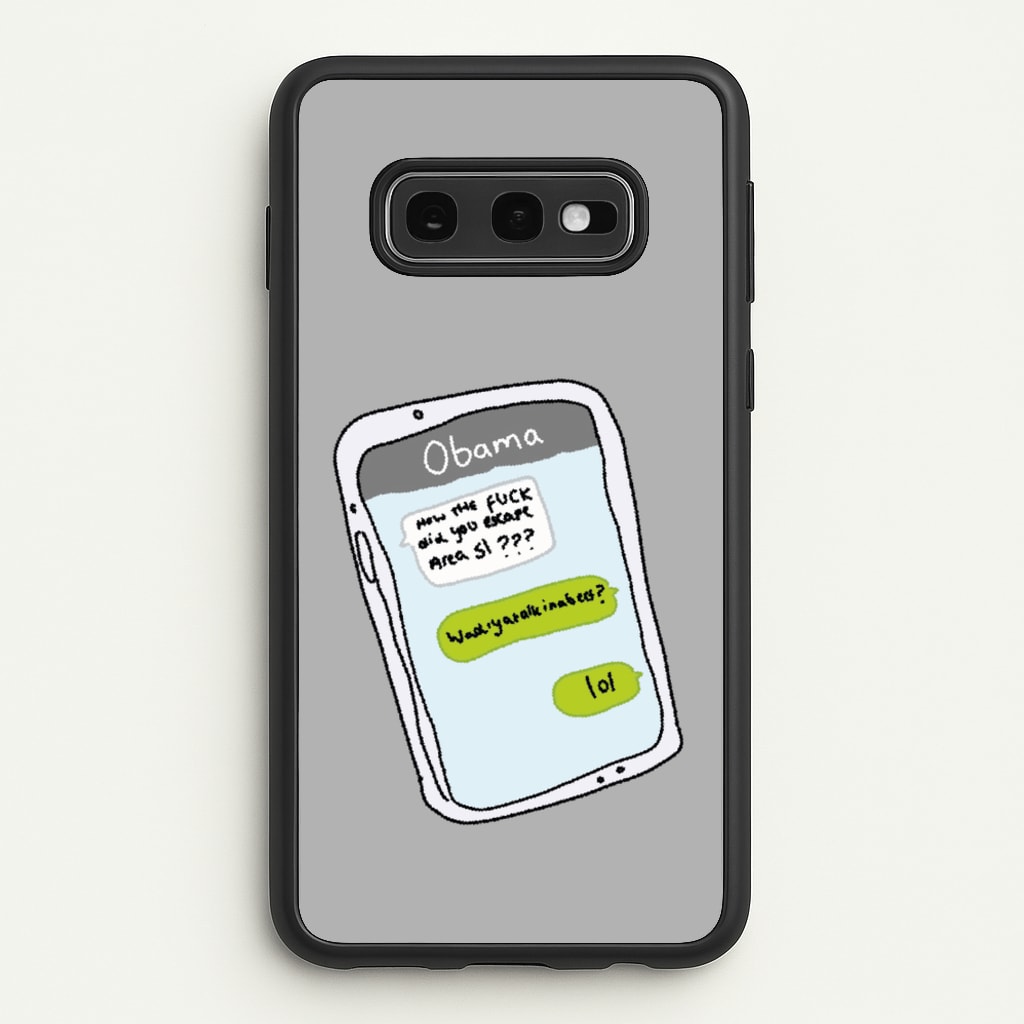 Messaging Obama - Big Lez Phone Case for Galaxy S10e
