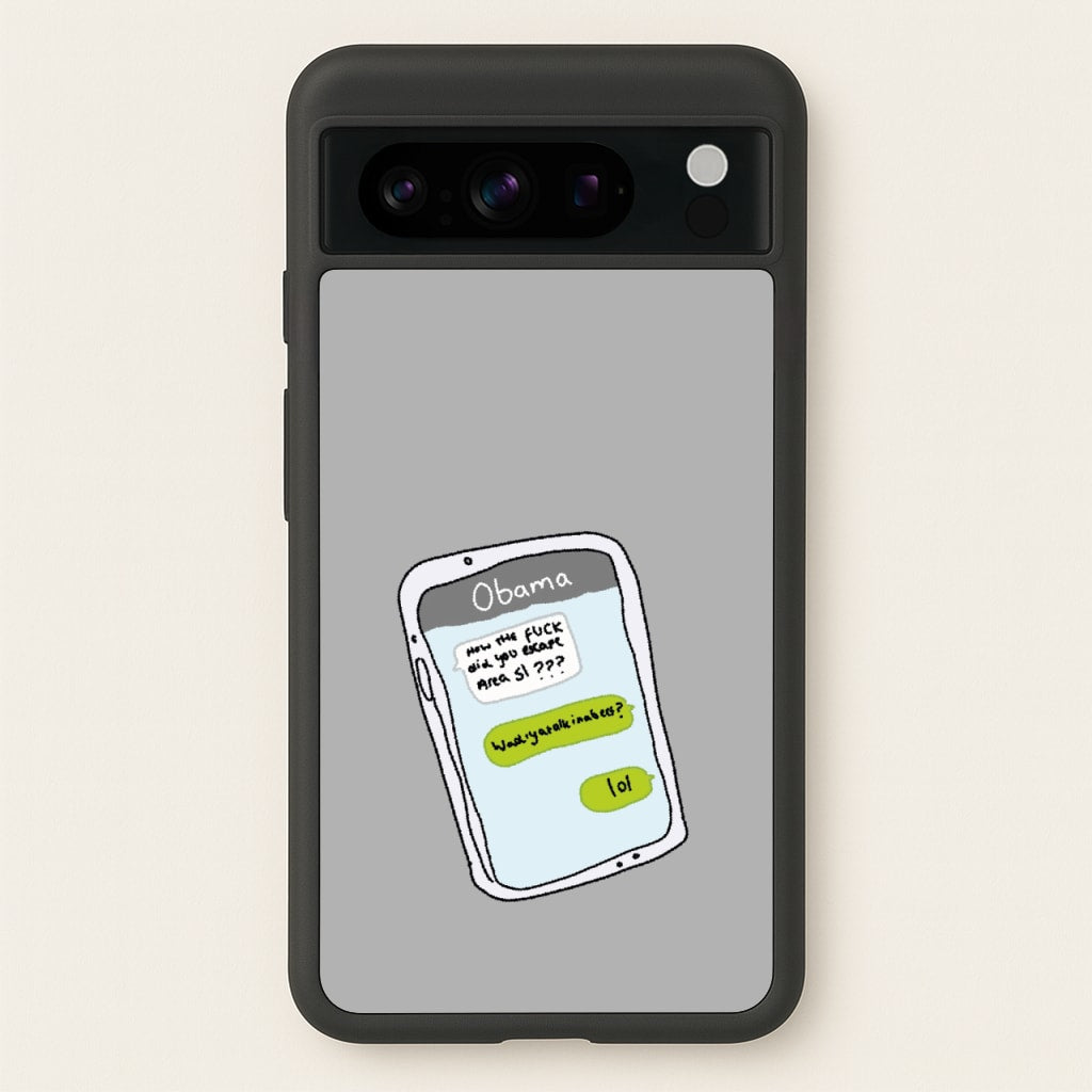 Messaging Obama - Big Lez Phone Case for Google Pixel 8 Pro