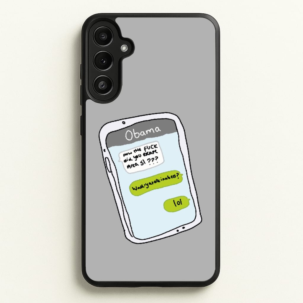 Messaging Obama - Big Lez Phone Case for Galaxy A36