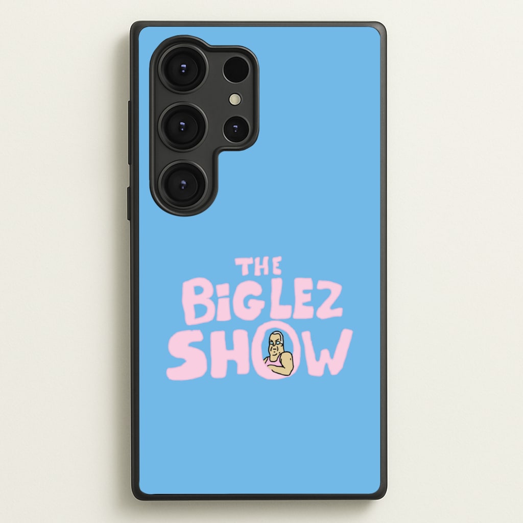 The Big Lez - Big Lez Phone Case for Galaxy S25 Ultra