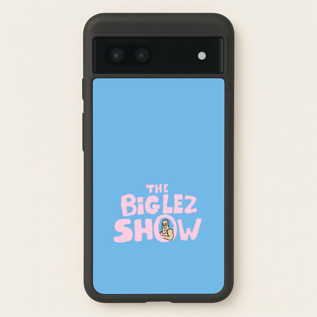 The Big Lez - Big Lez Phone Case for Google Pixel 7a
