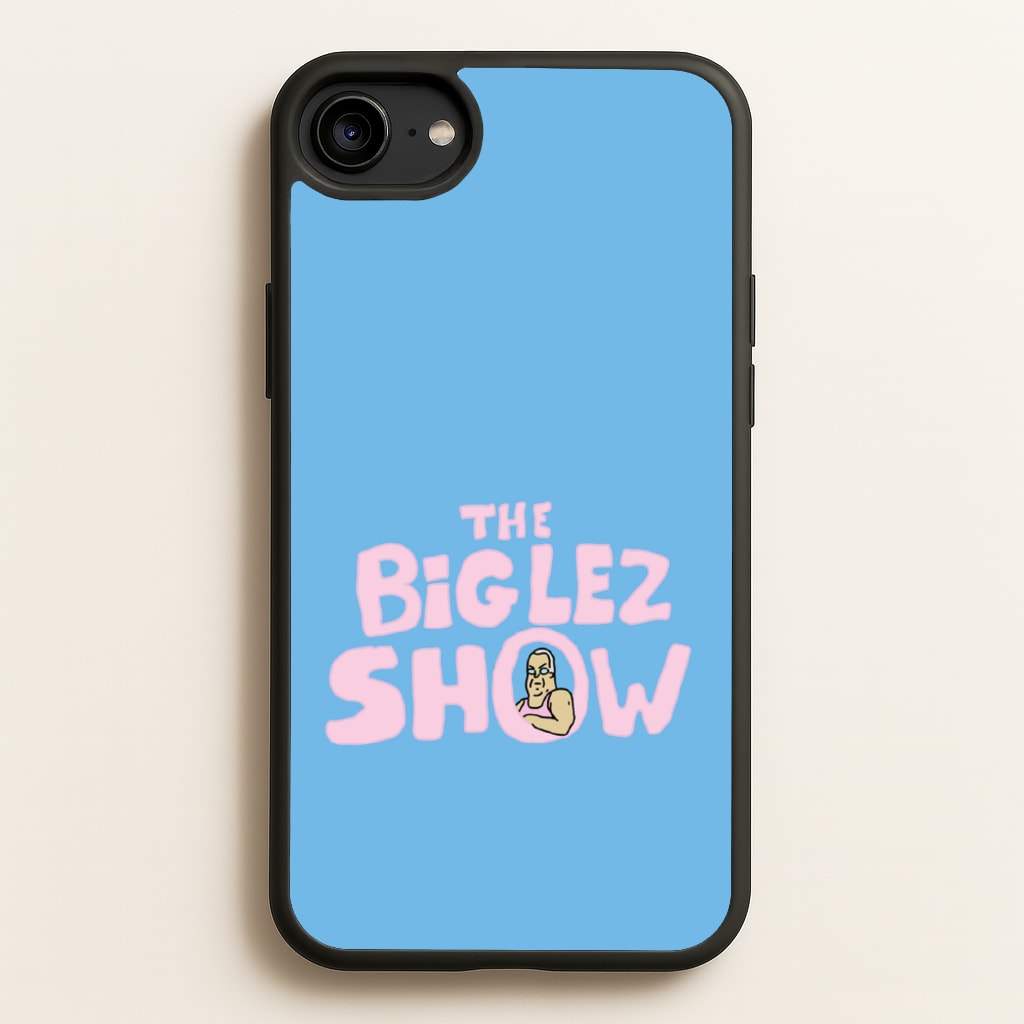 The Big Lez - Big Lez Phone Case for iPhone 6 / 7 / 8 / SE