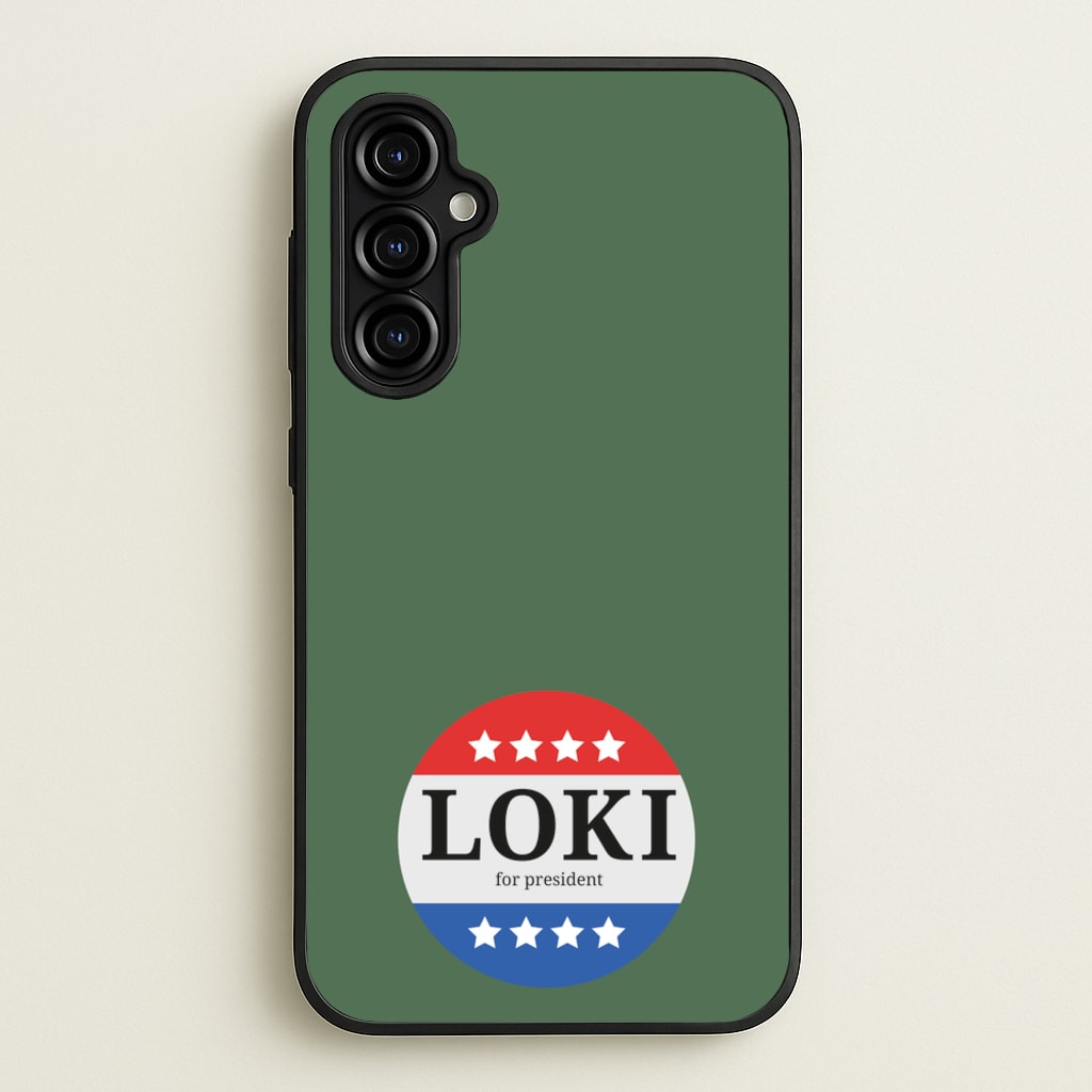 Loki For President - Loki Phone Case for Galaxy A54