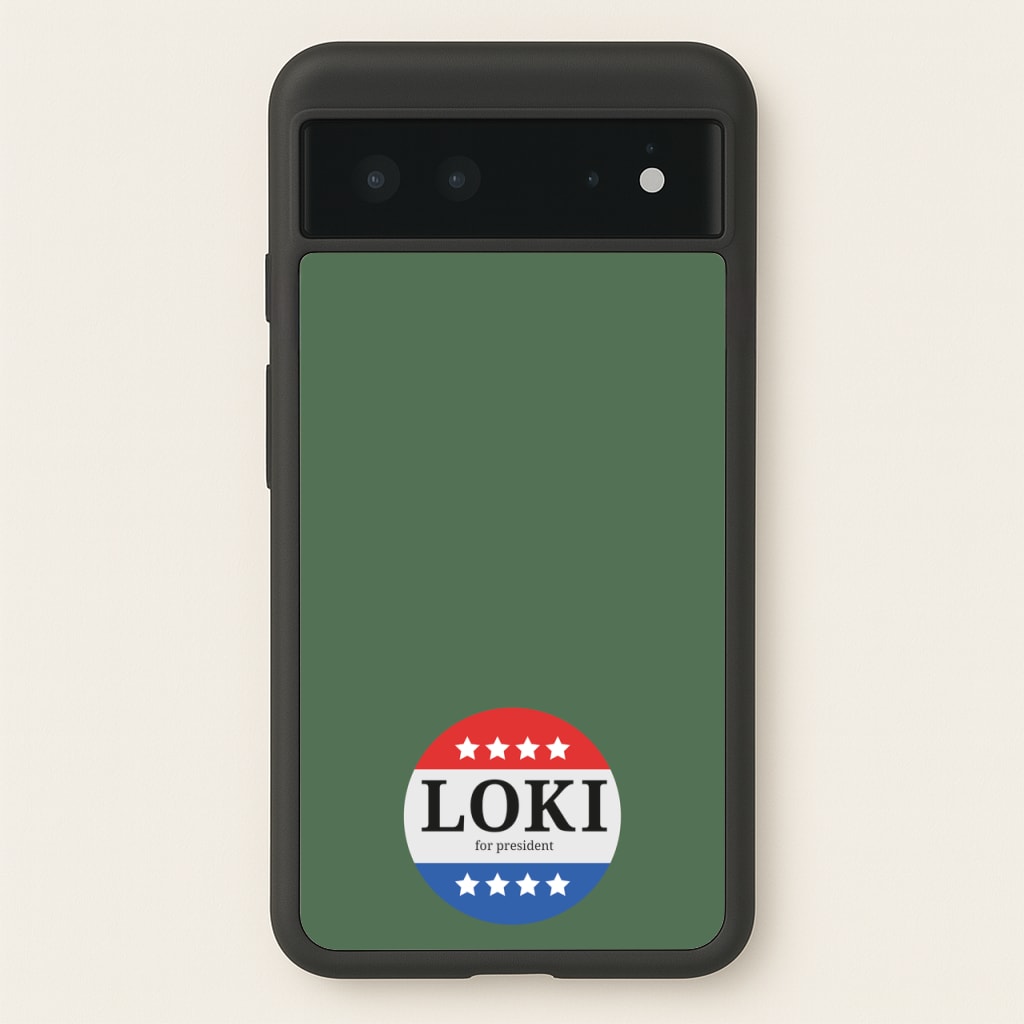 Loki For President - Loki Phone Case for Google Pixel 6