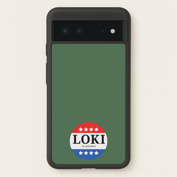 Loki For President - Loki Phone Case for Google Pixel 6