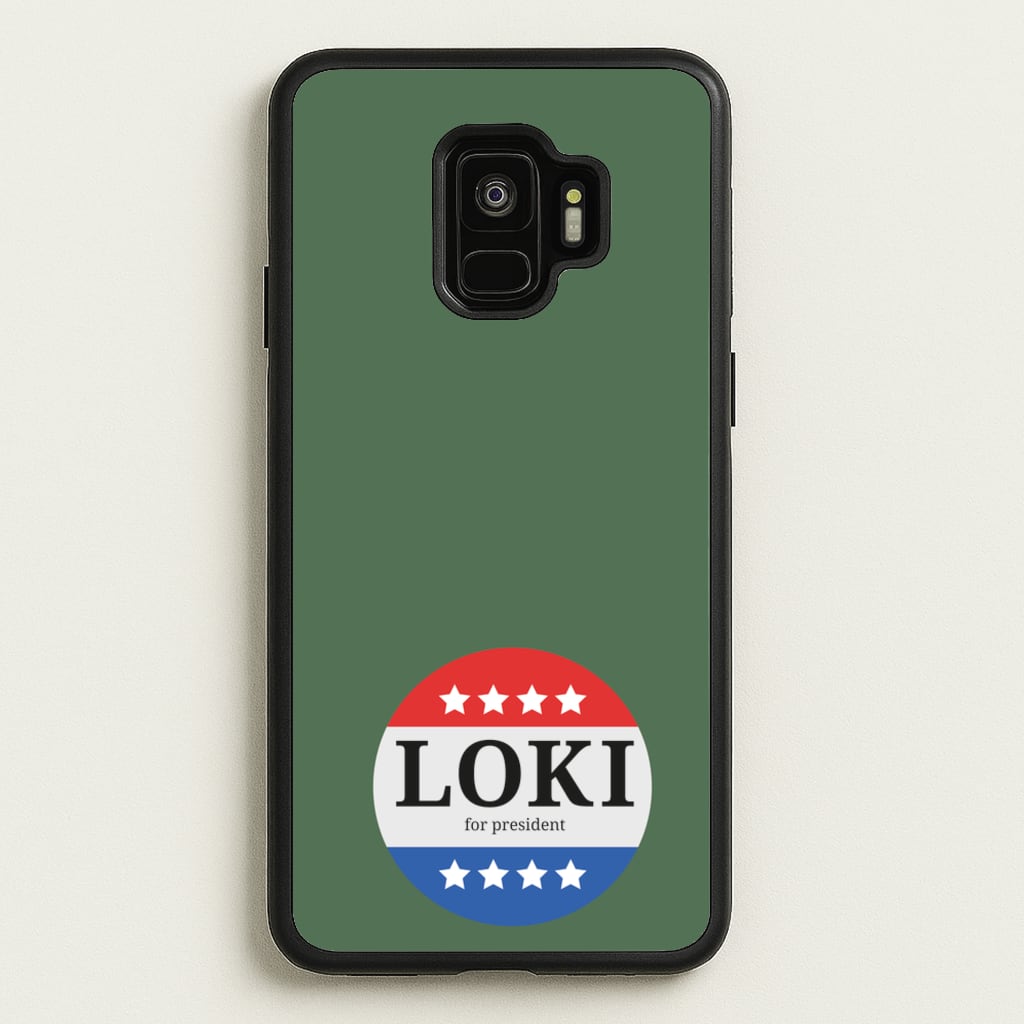 Loki For President - Loki Phone Case for Galaxy S9