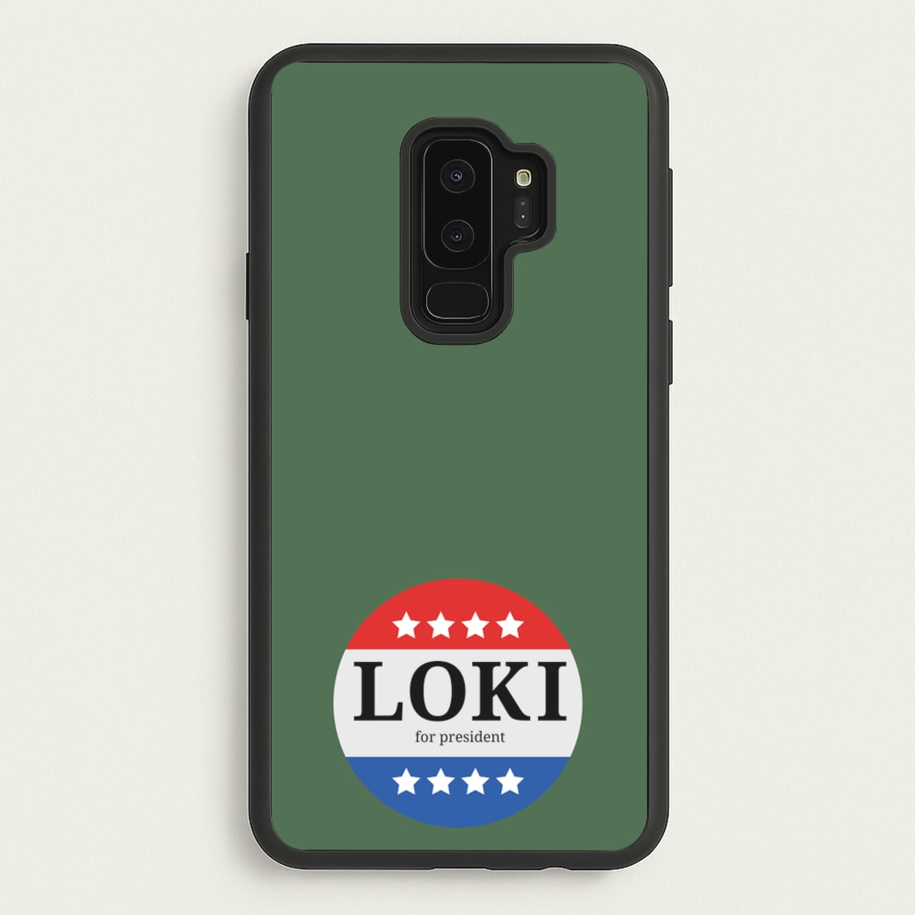 Loki For President - Loki Phone Case for Galaxy S9 Plus