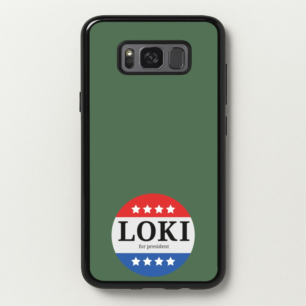 Loki For President - Loki Phone Case for Galaxy S8 Plus
