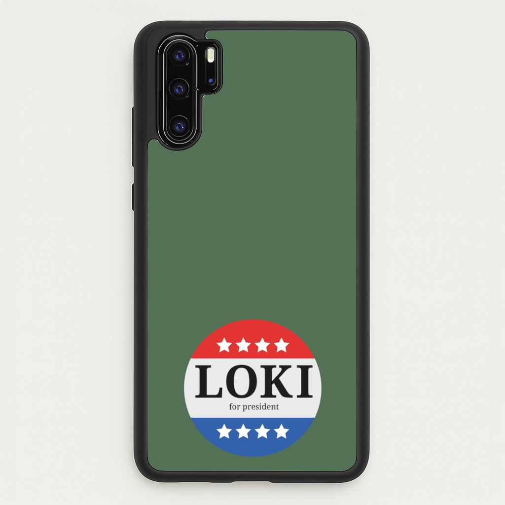 Loki For President - Loki Phone Case for Huawei P30 Pro