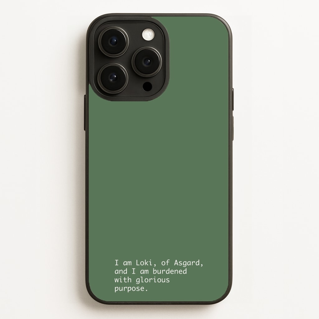 Burdened With Glorious Purpose - Loki Phone Case for iPhone 16 Pro Max