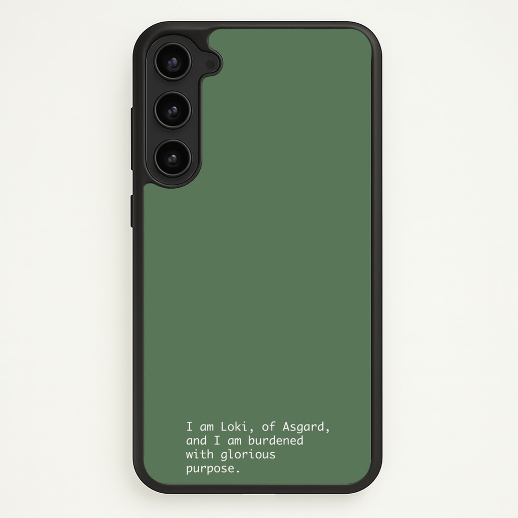 Burdened With Glorious Purpose - Loki Phone Case for Galaxy S23 Plus