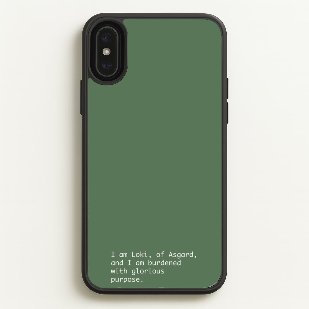 Burdened With Glorious Purpose - Loki Phone Case for iPhone XS Max