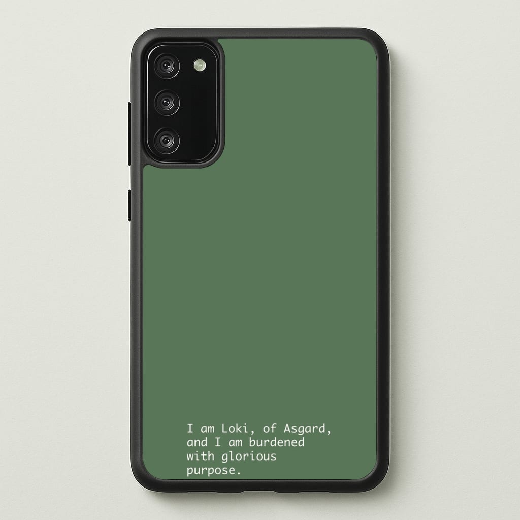 Burdened With Glorious Purpose - Loki Phone Case for Galaxy S20FE