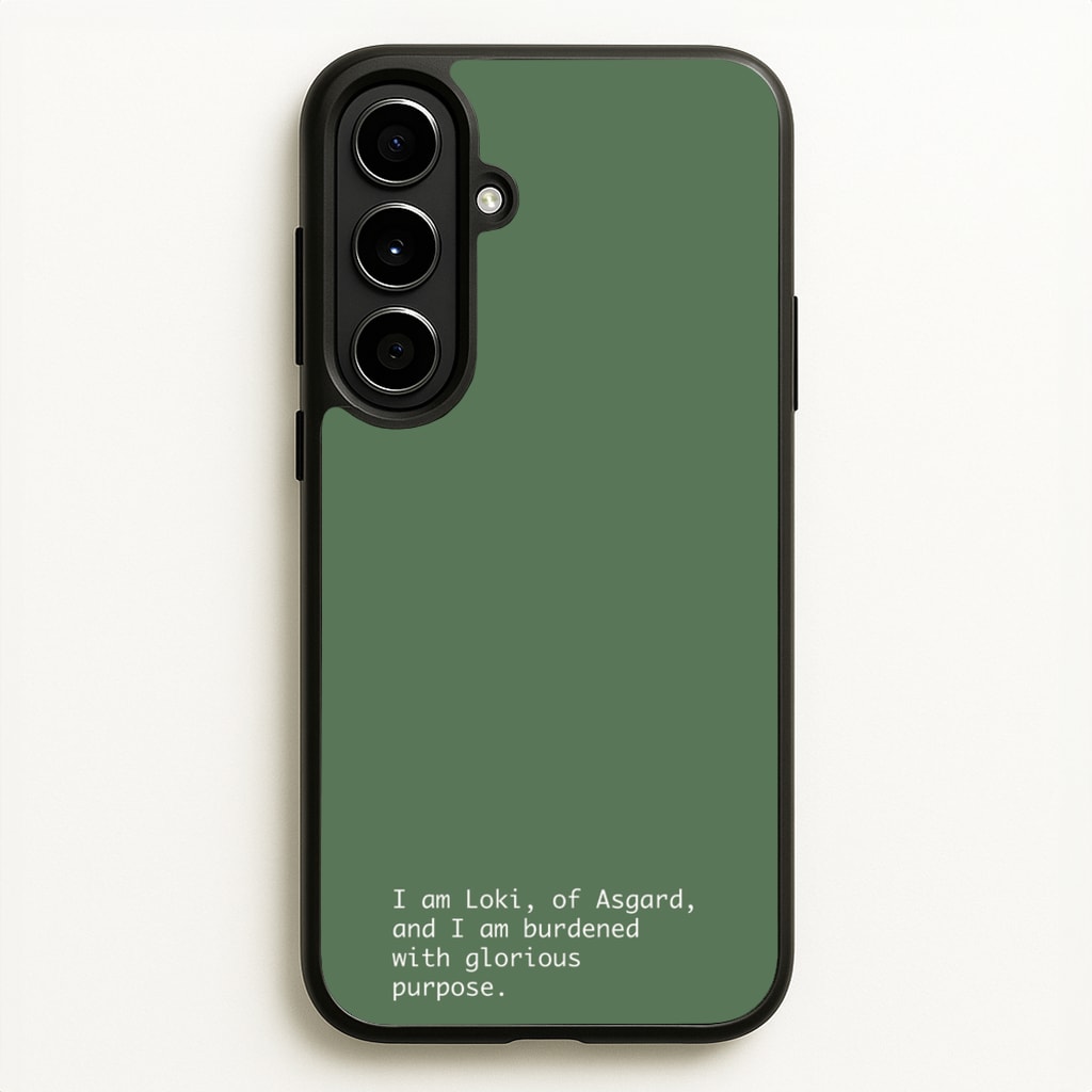 Burdened With Glorious Purpose - Loki Phone Case for Galaxy A56