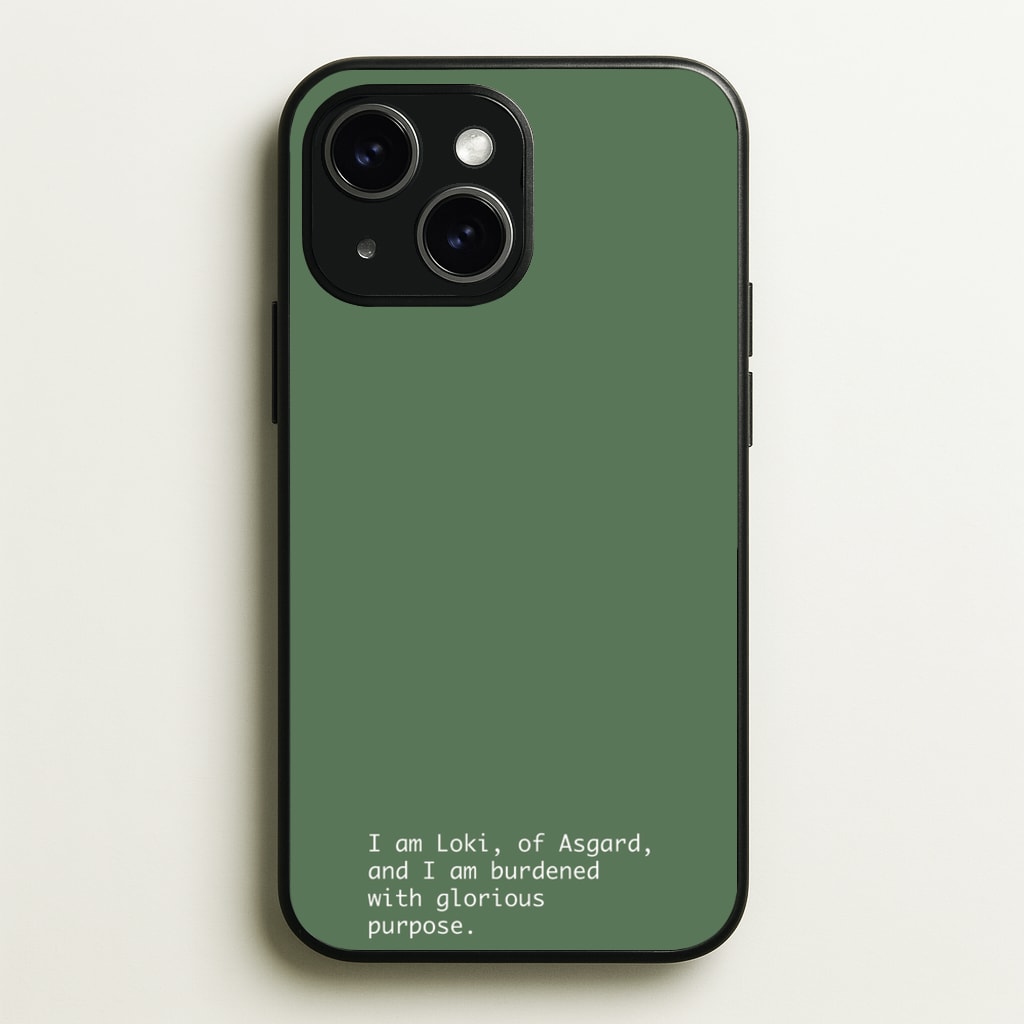 Burdened With Glorious Purpose - Loki Phone Case for iPhone 14