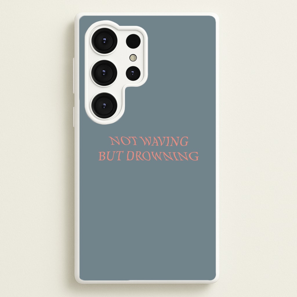 Not Waving But Drowning - - Loyle Carner Phone Case for Galaxy S25 Ultra