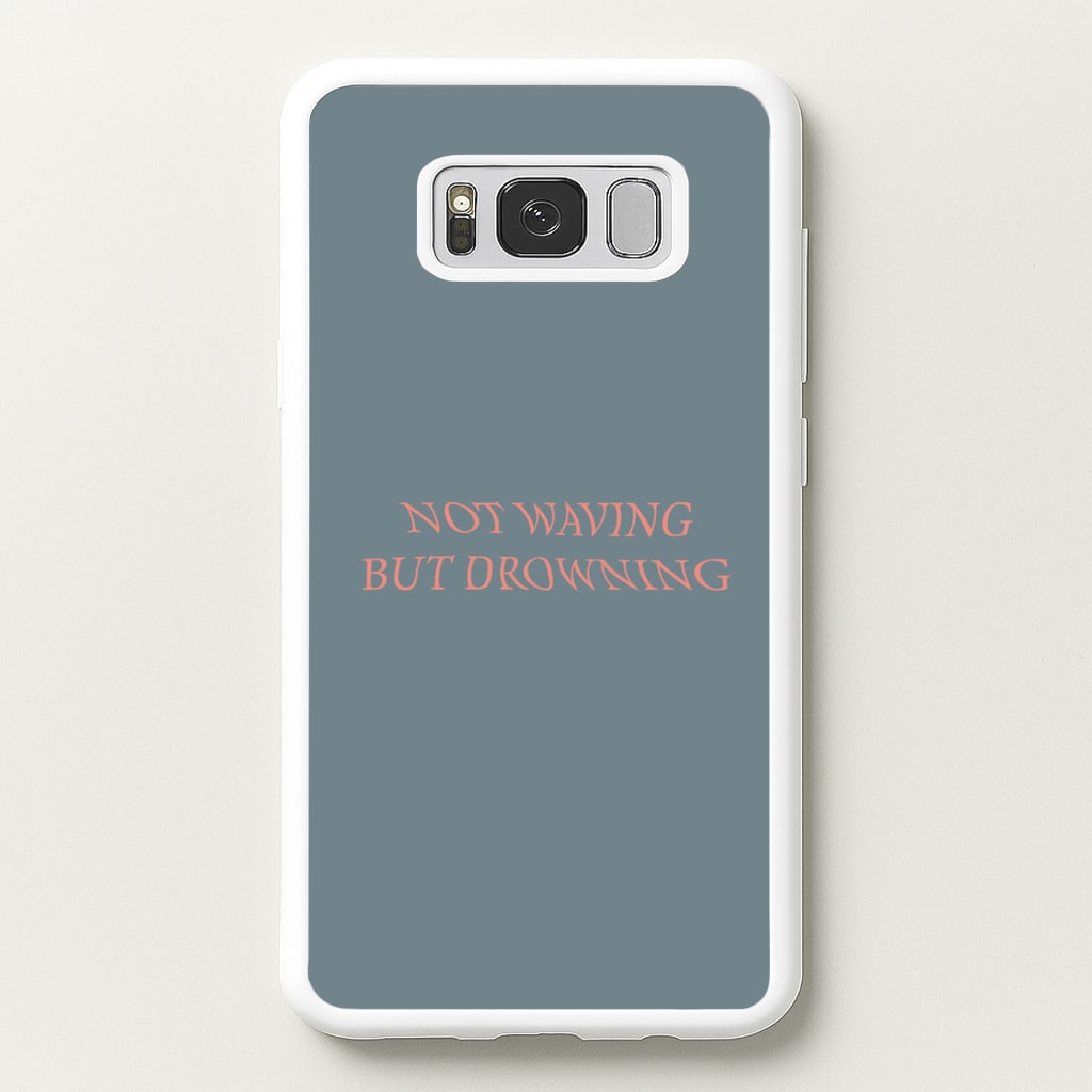 Not Waving But Drowning - - Loyle Carner Phone Case for Galaxy S8 Plus