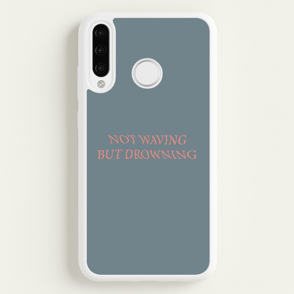 Not Waving But Drowning - - Loyle Carner Phone Case for Huawei P30 Lite