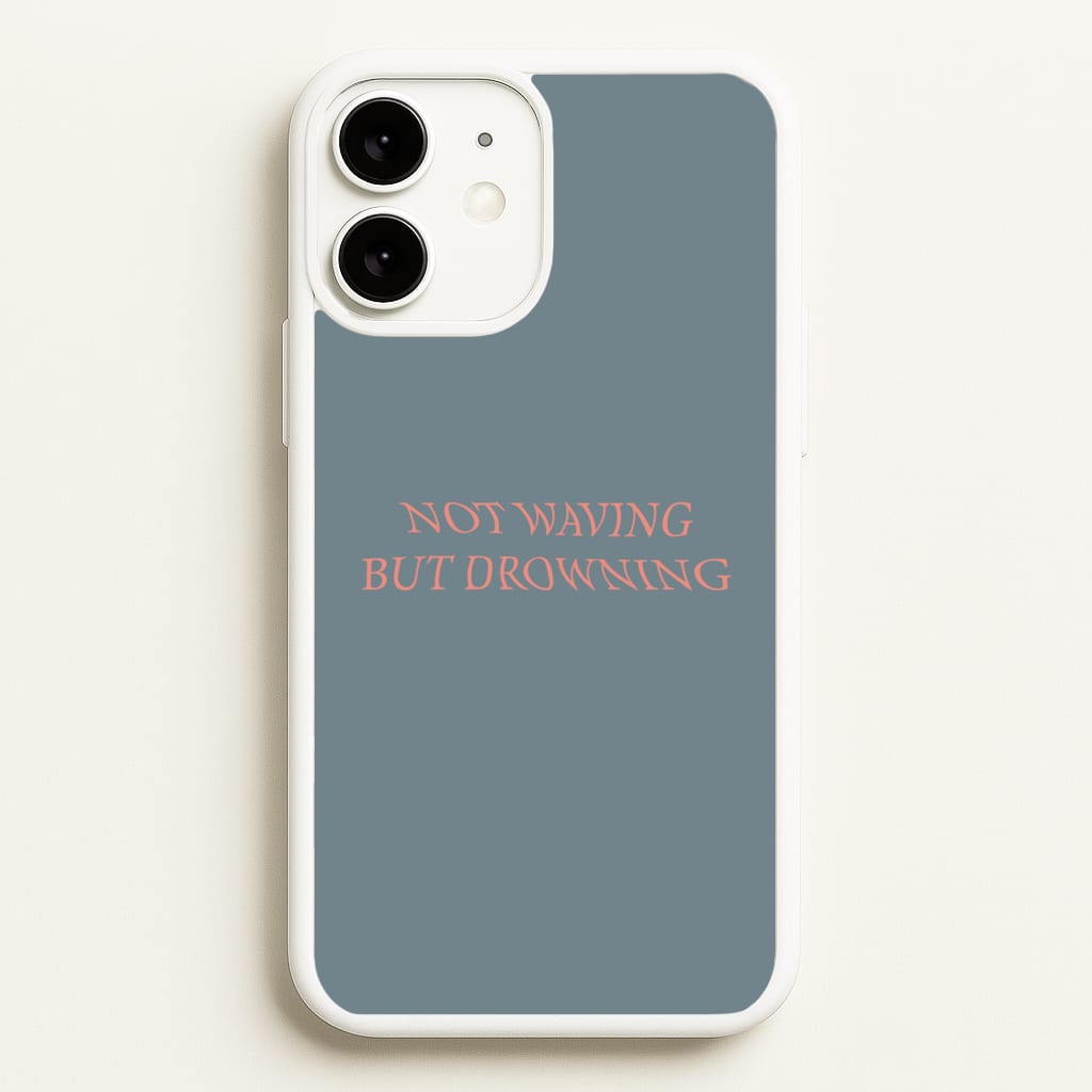 Not Waving But Drowning - - Loyle Carner Phone Case for iPhone 11