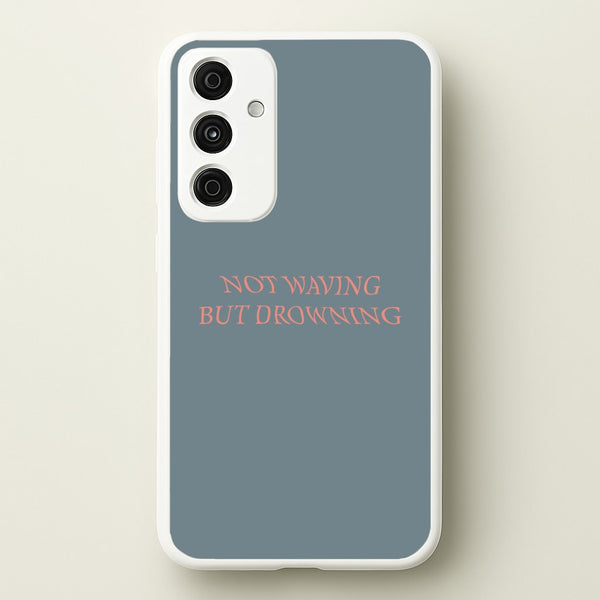 Not Waving But Drowning - - Loyle Carner Phone Case for Galaxy A55