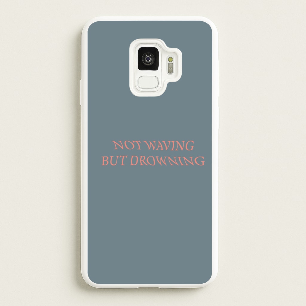 Not Waving But Drowning - - Loyle Carner Phone Case for Galaxy S9