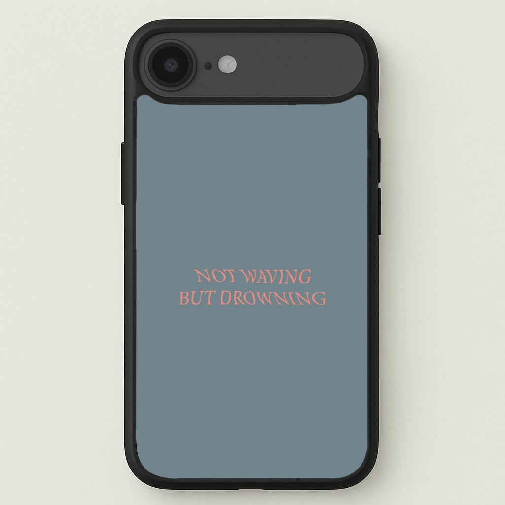 Not Waving But Drowning - Phone Case for iPhone 17 Air
