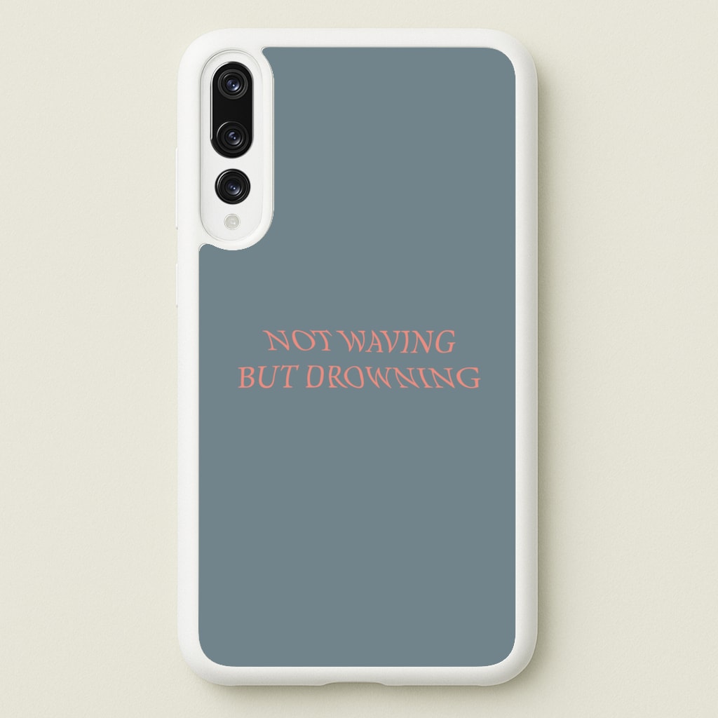Not Waving But Drowning - - Loyle Carner Phone Case for Huawei P20 Pro