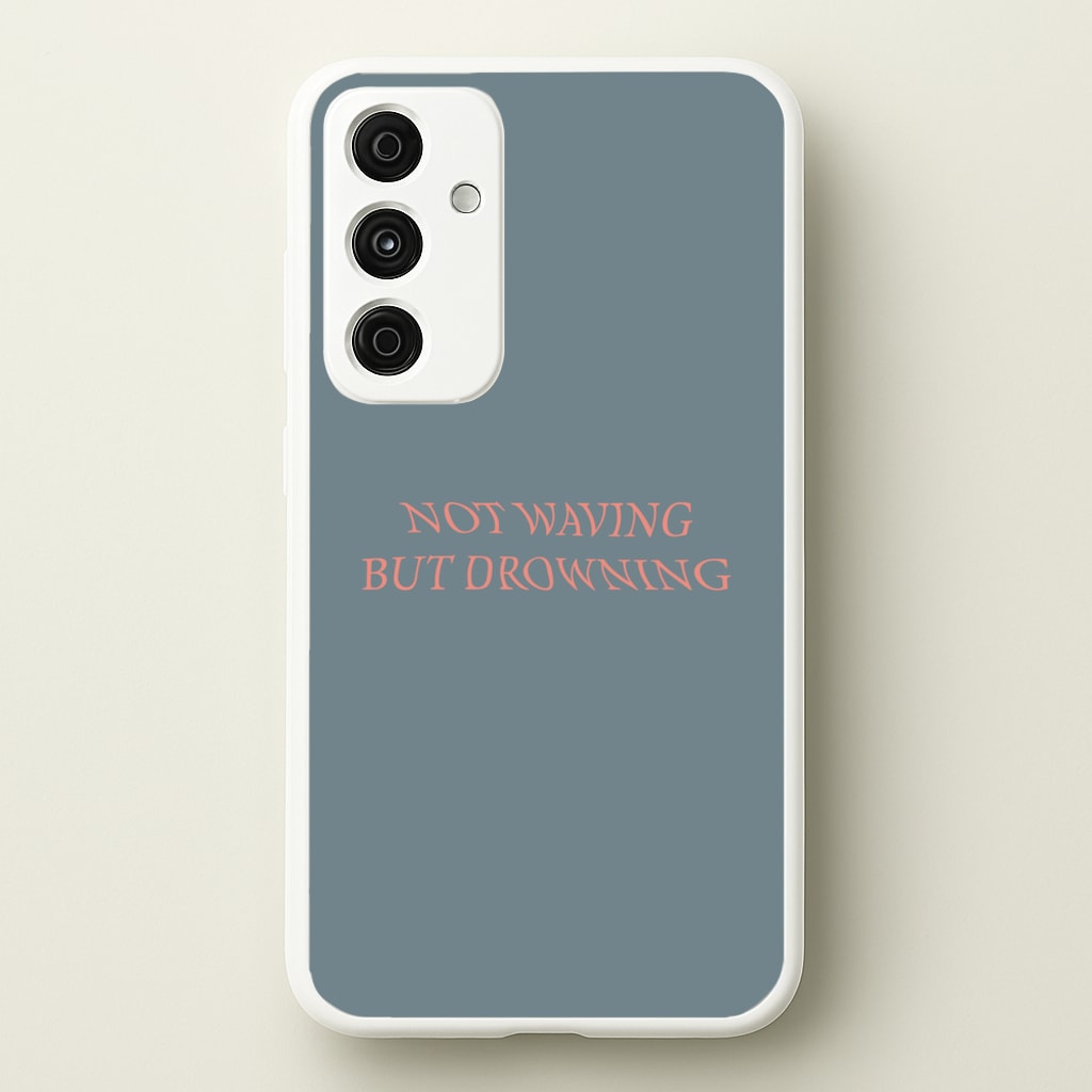 Not Waving But Drowning - - Loyle Carner Phone Case for Galaxy A15