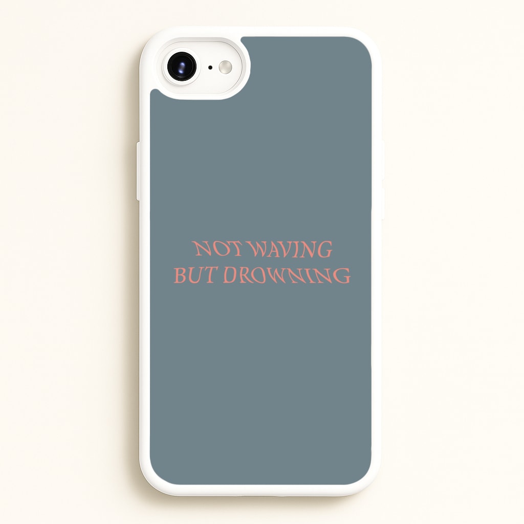Not Waving But Drowning - - Loyle Carner Phone Case for iPhone 6 / 7 / 8 / SE
