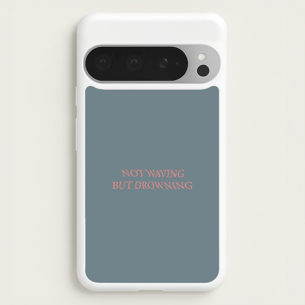 Not Waving But Drowning - - Loyle Carner Phone Case for Google Pixel 9 Pro XL