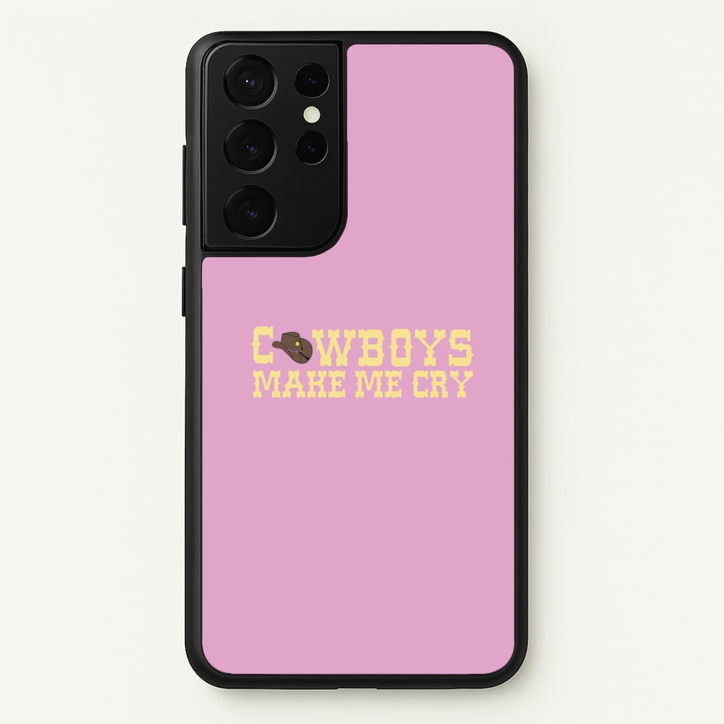 Cowboys Make Me Cry - Post - Post Malone Phone Case for Galaxy S21 Ultra