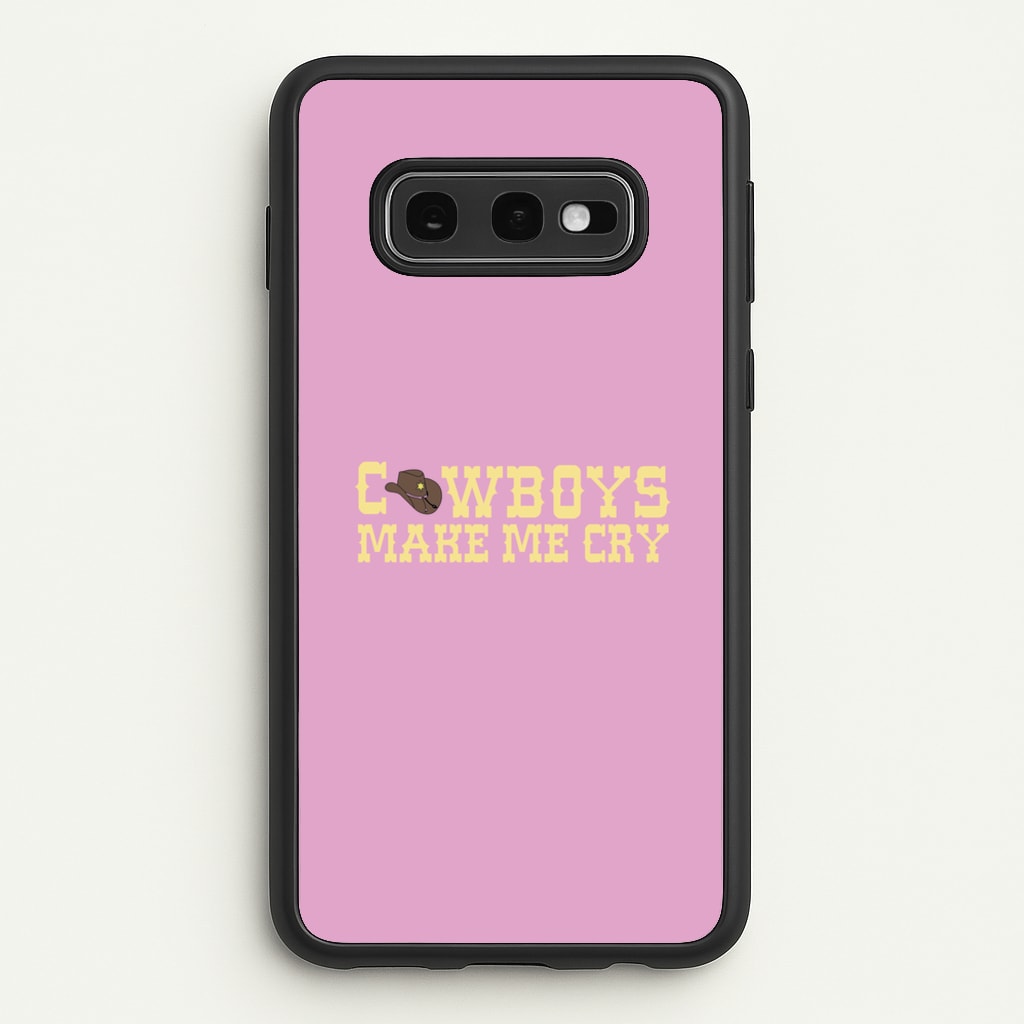 Cowboys Make Me Cry - Post - Post Malone Phone Case for Galaxy S10e